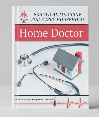 Buy The Home Doctor Book- Practical Medicine for Every Household